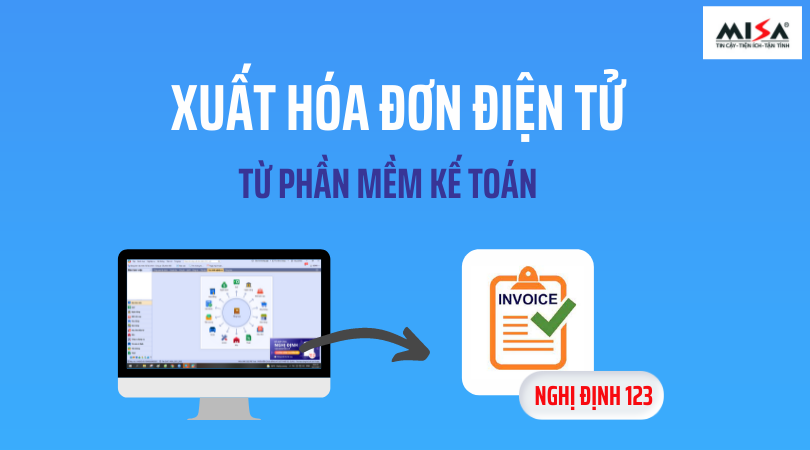 Hướng dẫn triển khai xuất HĐĐT theo Nghị định 123 trên phần mềm kế toán MISA.png